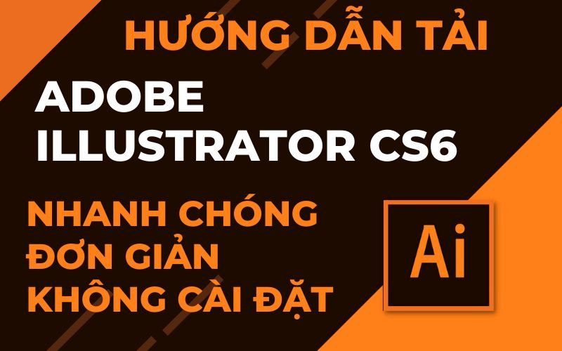 Tải phần mềm Adobe Illustrator CS6