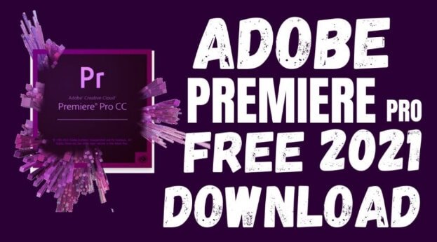 Tải Adobe Premiere Pro CC 2021 Full Active Link Drive 2022
