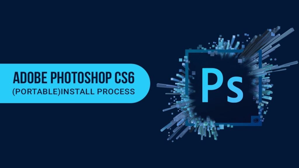 Download Photoshop CS6 Portable