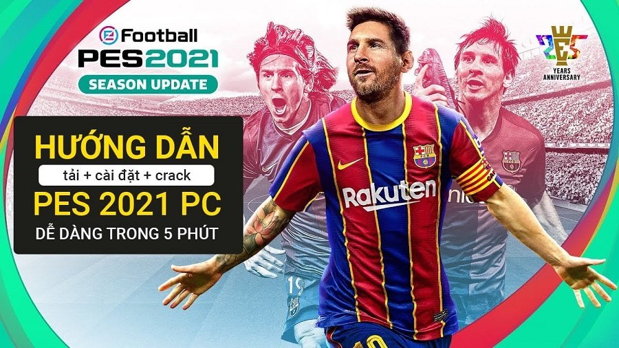 Tải EFootball PES 2021 Cho PC Full Crack Miễn Phí Mới Nhất 2025 + Hướng Dẫn Cài Đặt A-Z 2 Tải EFootball PES 2021 Cho PC Full Crack Miễn Phí Mới Nhất 2025 + Hướng Dẫn Cài Đặt A-Z