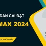 Tải Autodesk 3ds Max 2024 Full Crack Miễn Phí Mới Nhất 2025 + Hướng Dẫn Cài Đặt A-Z