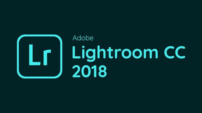 Tải Adobe Lightroom 2018 Full Crack Miễn Phí Mới Nhất 2025 + Hướng Dẫn Cài Đặt A-Z