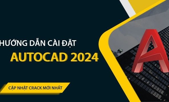 Phầm Mềm Khác 1647 Tải Autocad 2024 Full Crack Miễn Phí Mới Nhất 2025 + Hướng Dẫn Cài Đặt A-Z