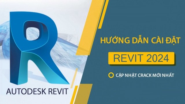 Tải Autodesk Revit 2024 Full Crack Miễn Phí Mới Nhất 2025 + Hướng Dẫn Cài Đặt A-Z