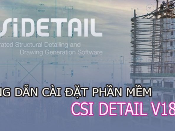 Phầm Mềm Khác 1637 Tải Csi Detail 18 Full Crack Miễn Phí Mới Nhất 2025 + Hướng Dẫn Cài Đặt A-Z
