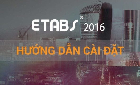 Phầm Mềm Khác 1617 Tải CSI ETABS 2016 Full Crack Miễn Phí Mới Nhất 2025 + Hướng Dẫn Cài Đặt A-Z