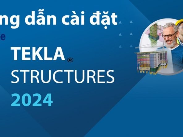 Phầm Mềm Khác 1665 Tải Tekla Structures 2024 Full Crack Miễn Phí Mới Nhất 2025 + Hướng Dẫn Cài Đặt A-Z